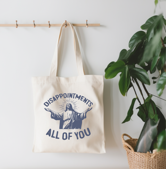 Disappointments All Of You Jesus Canvas Tote Bag