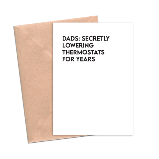 Dads Secretly Turning Off Thermostats Funny Father Dad Card