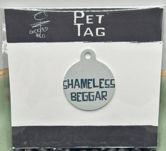 "Shameless Beggar" Metal Pet Tag Charm: Hanging Cello Bag