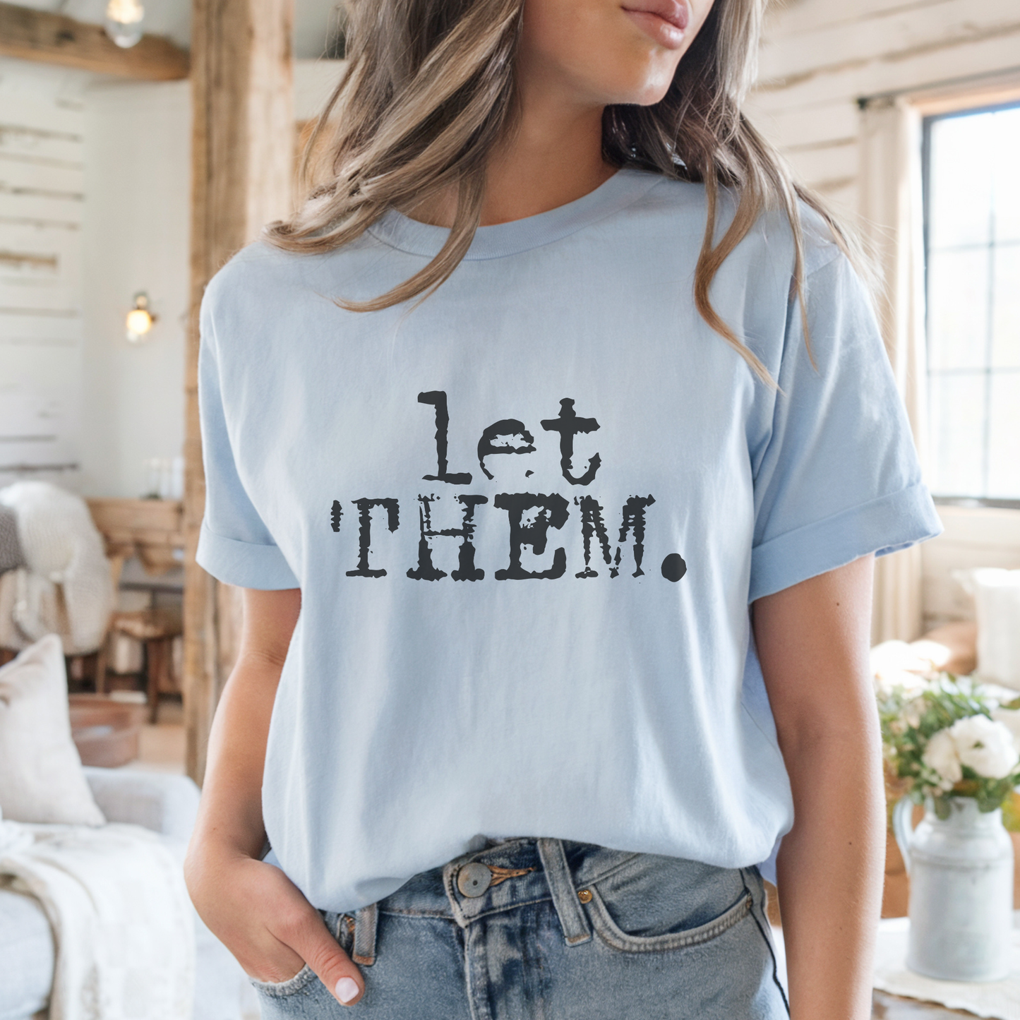 Let Them. Distressed Typography Funny Graphic T-Shirt : Olive / M