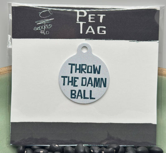 "Throw the Damn Ball" Metal Pet Tag Charm: Hanging Cello Bag