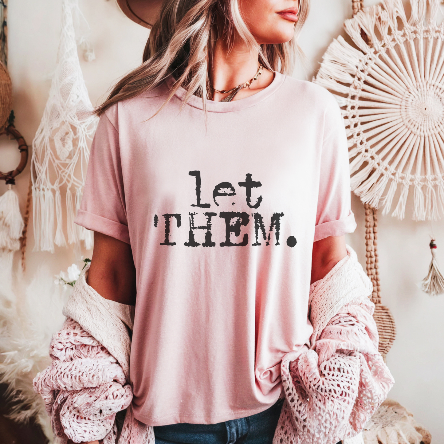 Let Them. Distressed Typography Funny Graphic T-Shirt : Olive / M