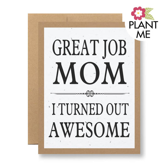 Plantable Seed Paper Greeting Card - Great job Mom...